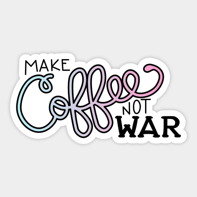 Peace, Love, and Coffee (in Cotton Candy) Sticker by Kimberly Sterling